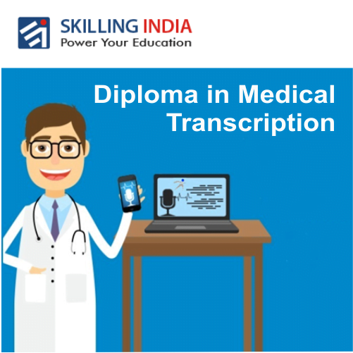 Diploma in Medical Transcription